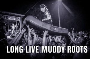 Muddy Roots is Upon Us..